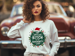 Sarcastic Jolliest Bit*h On The Naughty List Sweatshirt