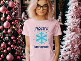 Cute Frosty Christmas Tee - "Frosty's First Baby Picture" Whimsical Christmas T-Shirt