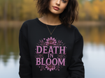 Death in Bloom Sweatshirt