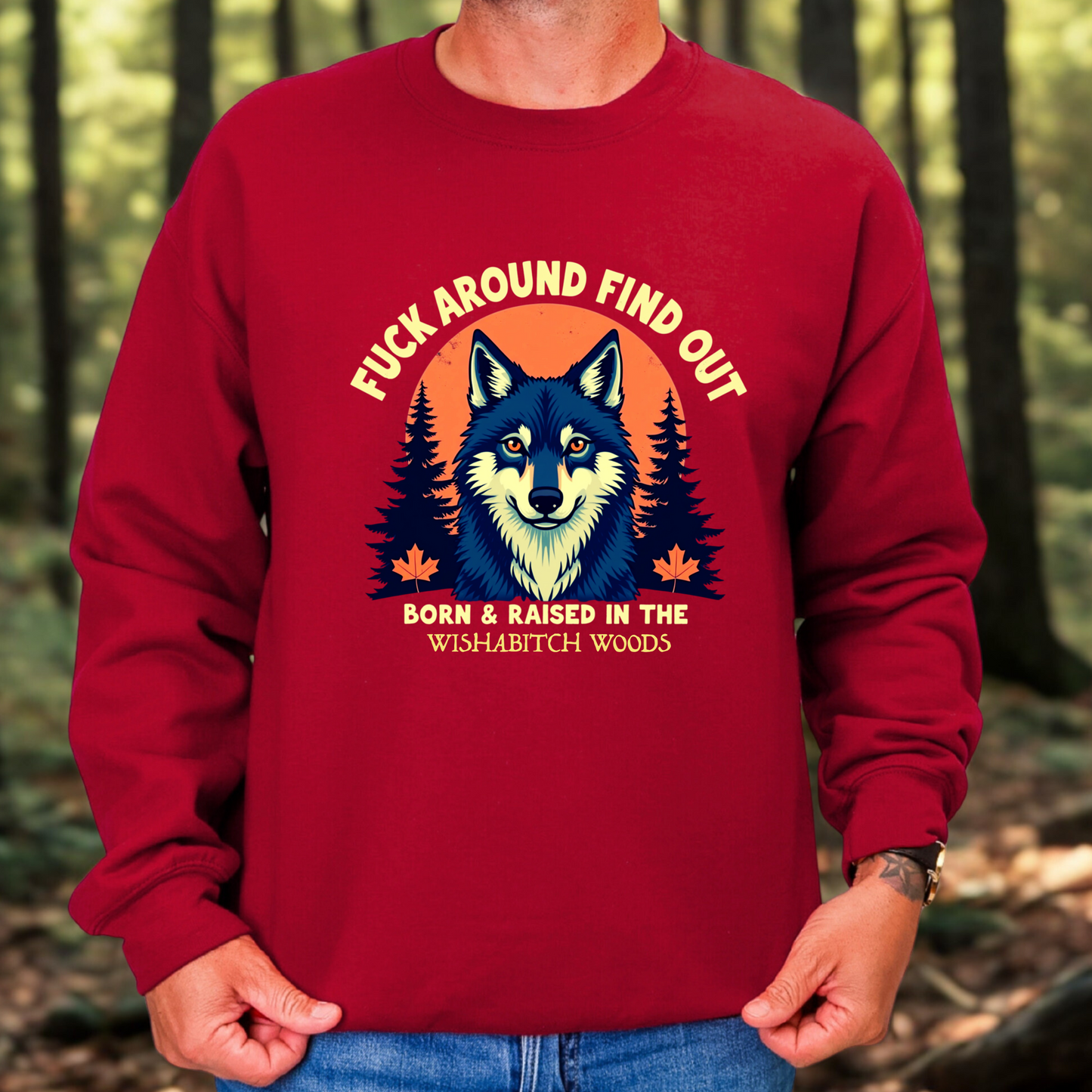 Sarcastic FAFO Wolf Statement Sweatshirt