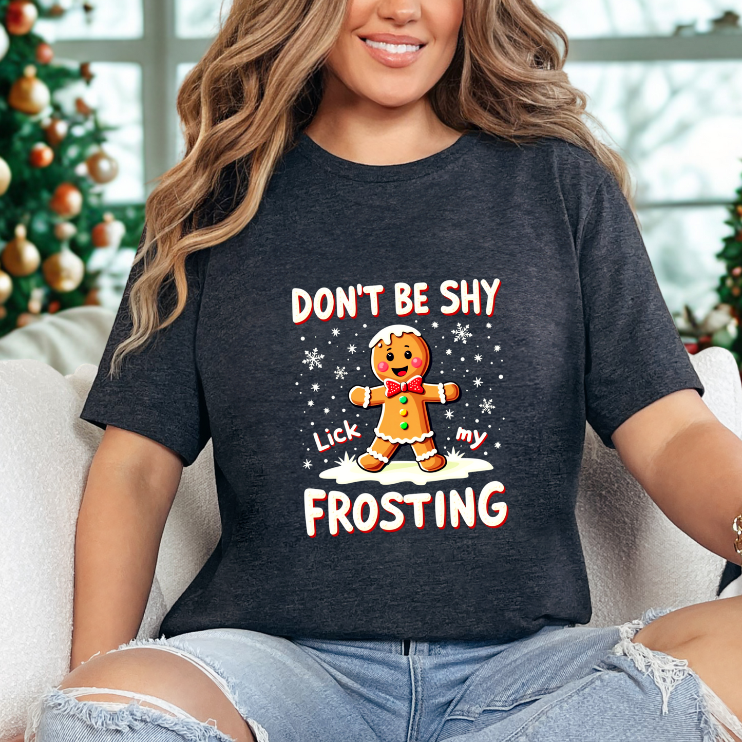 Sarcastic Don't Be Shy Lick My Frosting Gingerbread Man T-Shirt