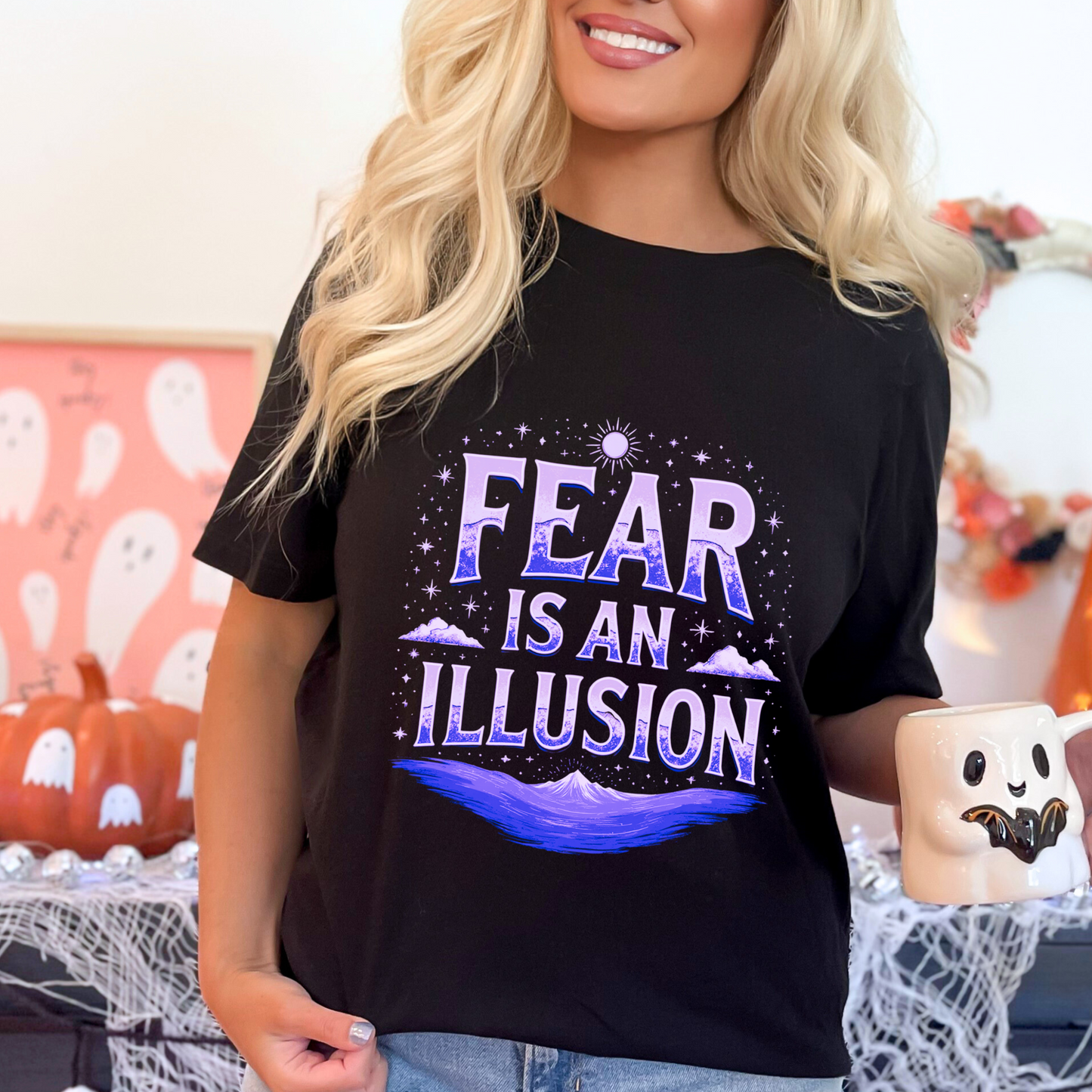 Fear Is An Illusion T-Shirt
