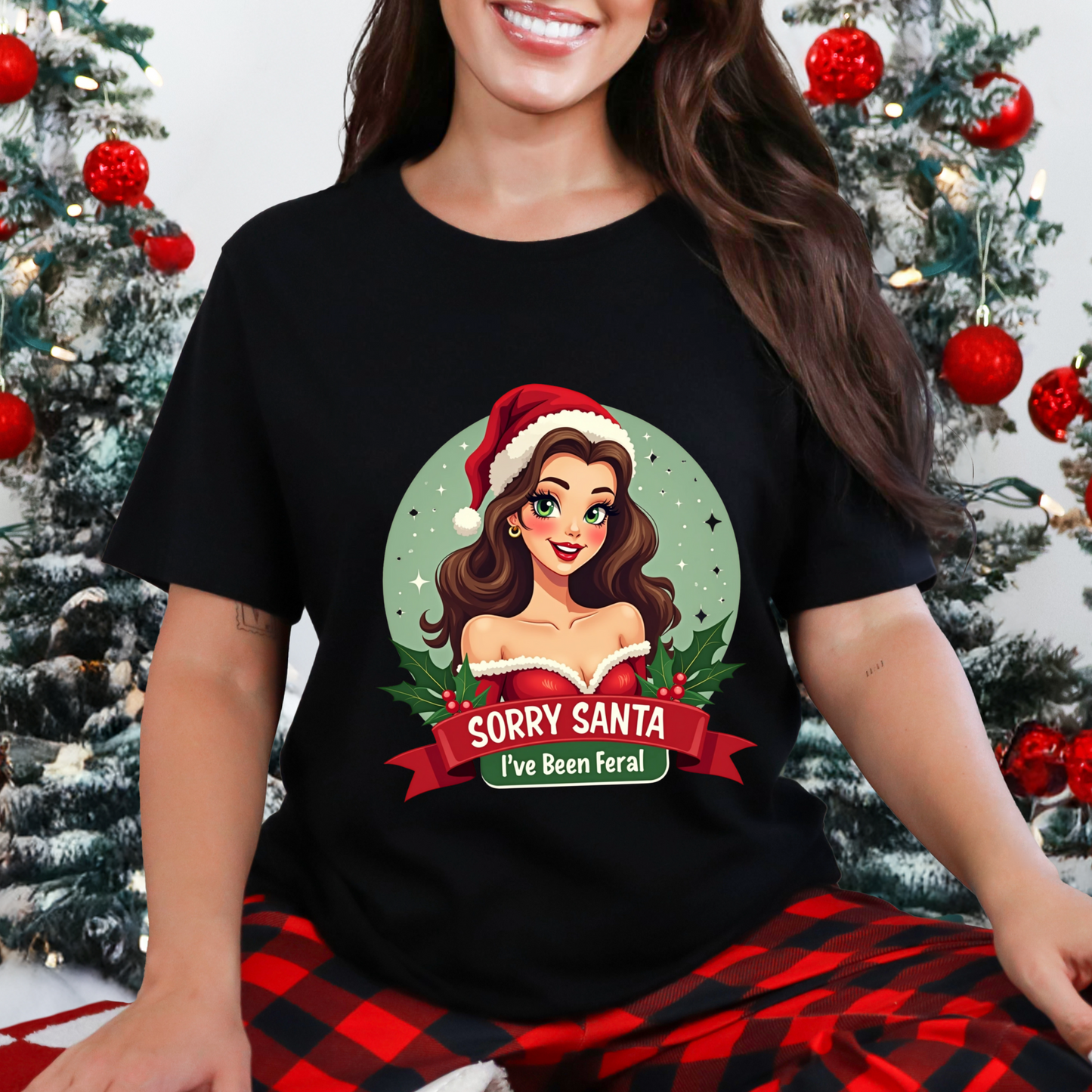 Sarcastic "Sorry Santa I've Been Feral" Pin Up Girl Christmas T-Shirt