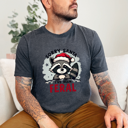 Funny "Sorry Santa I've Been Feral" Raccoon Santa Christmas Tee