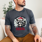 "Sorry Santa I've Been Feral" Raccoon Santa Tee