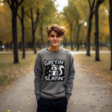 Greyin' & Slayin' Unisex Crewneck Sweatshirt