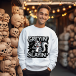 Greyin' & Slayin' Unisex Crewneck Sweatshirt