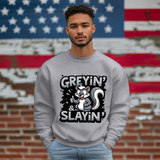 Greyin' & Slayin' Unisex Crewneck Sweatshirt