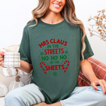 Mrs Claus in the Streets, Ho Ho Ho In the Sheets Festive Funny Tee