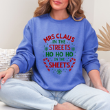 Mrs Claus in the Streets Ho Ho Ho In the Sheets Festive Funny Sweater