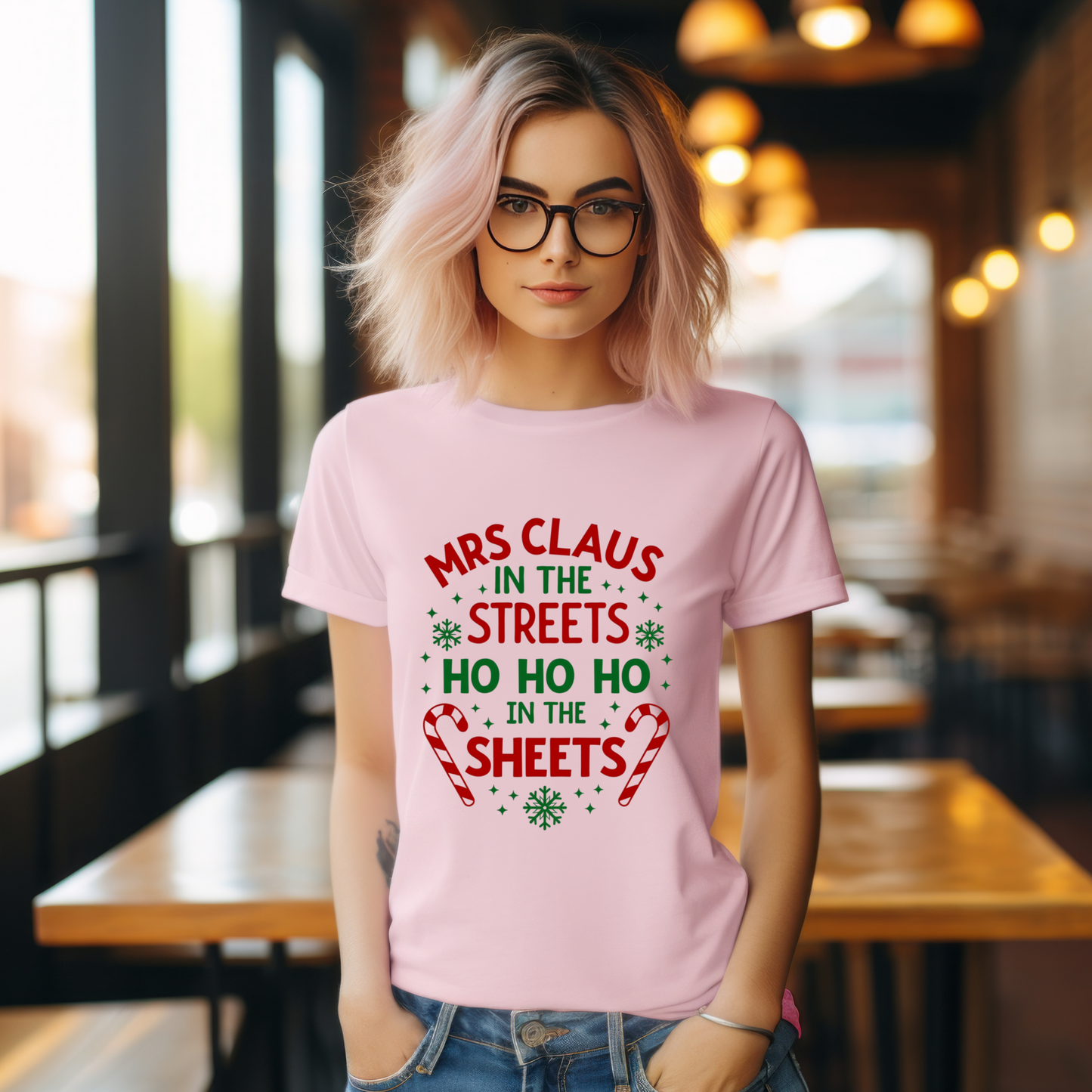 Festive "Mrs Claus in the Streets, Ho Ho Ho In the Sheets" Funny Tee