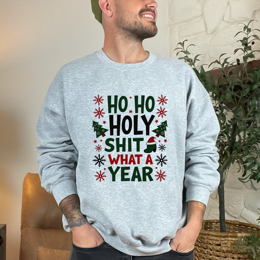 Sarcastic "Ho Ho Holy Sh*t" Christmas Sweatshirt