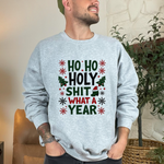 Sarcastic 'Ho Ho Holy Sh*t' Christmas Sweatshirt