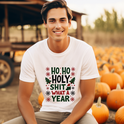 Funny "Ho Ho Ho Holy Sh*t What a Year" Christmas Tee