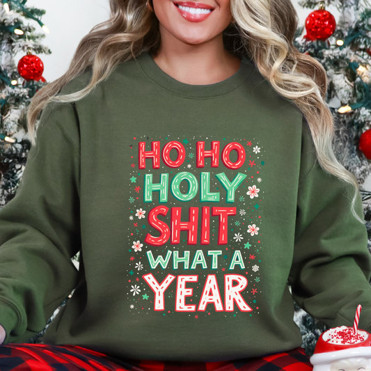 Sarcastic "Ho Ho Holy Sh*t What A Year" Christmas Sweater