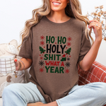 Funny "Ho Ho Ho Holy Sh*t What a Year" Christmas Tee