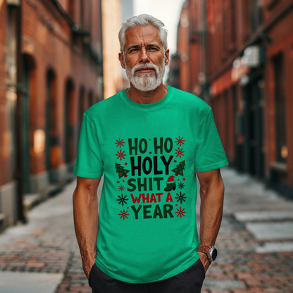 Funny "Ho Ho Ho Holy Sh*t What a Year" Christmas Tee