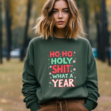Ho Ho Holy Sh*t What A Year Sarcastic Christmas Sweater