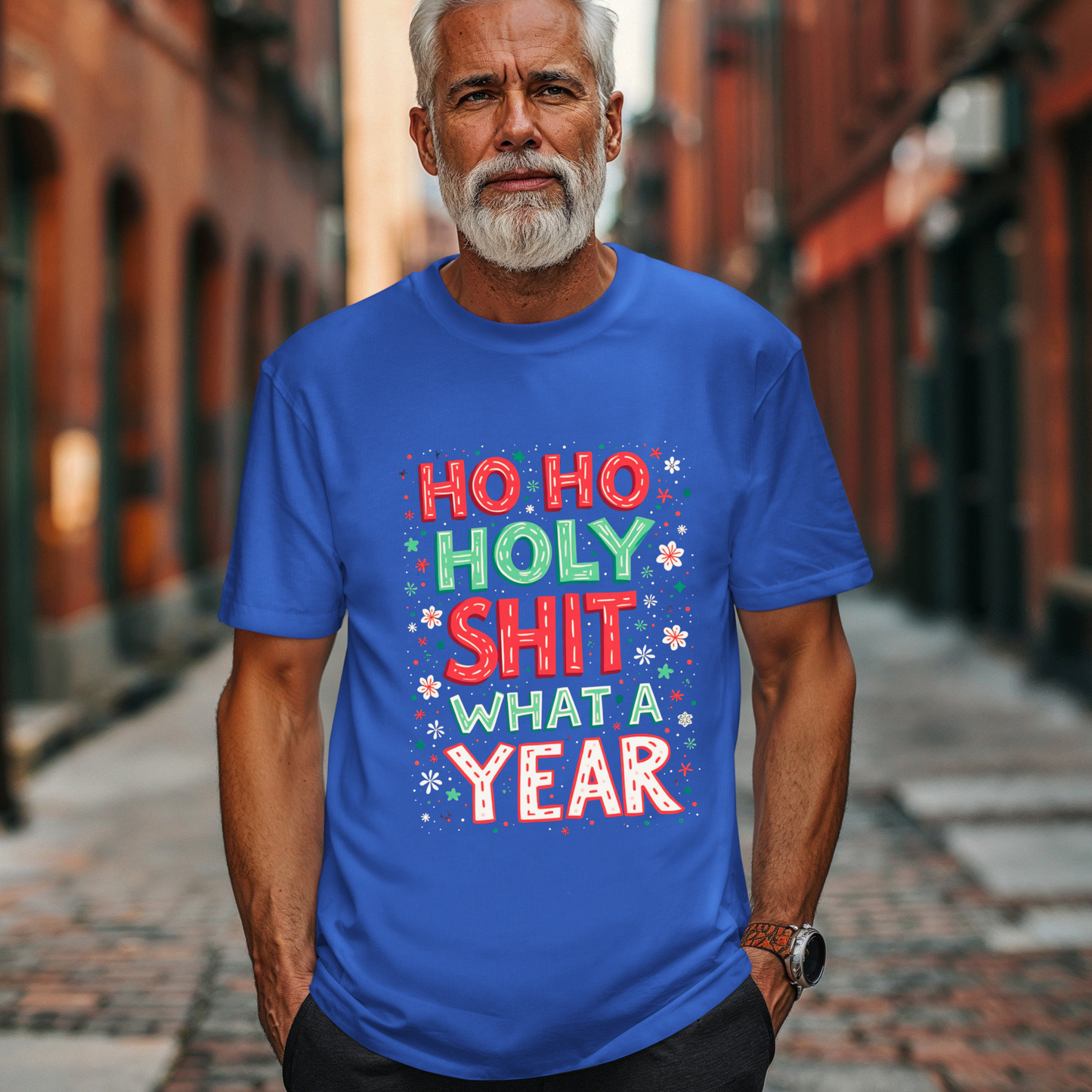 Ho Ho Holy Sh*t What A Year Funny Holiday T-Shirt