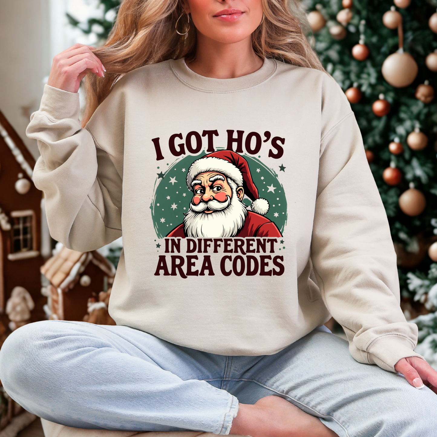 Sarcastic I Got Ho's In Different Area Codes Funny Santa Sweatshirt