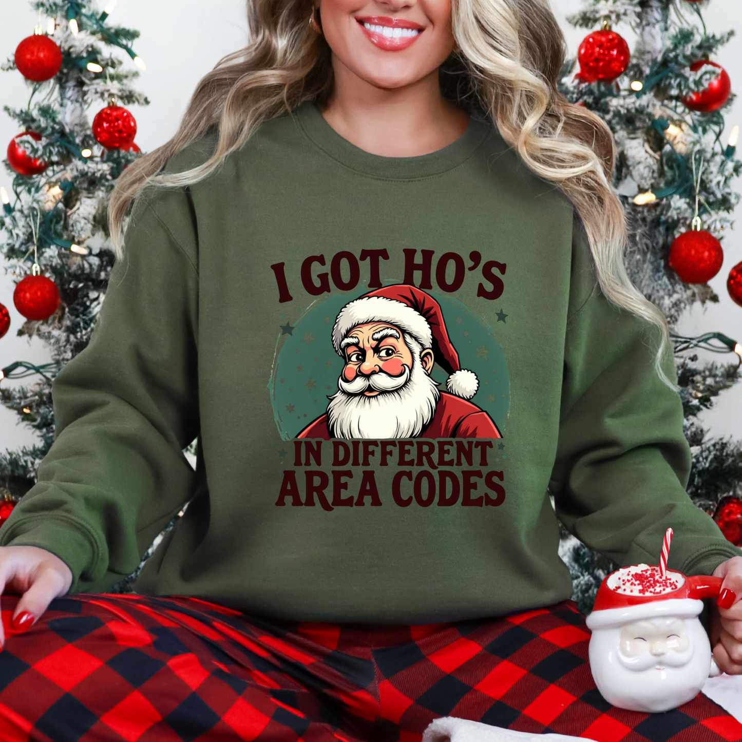 Sarcastic I Got Ho's In Different Area Codes Funny Santa Sweatshirt