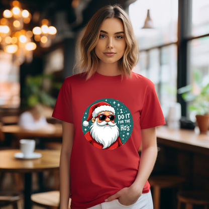 Sarcastic "I Do It For The Ho's" Christmas T-Shirt