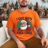 Sarcastic Santa Tee - "I Got Ho's In Different Area Codes" Funny Christmas T-Shirt