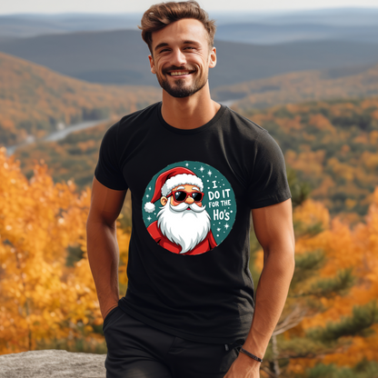 Sarcastic "I Do It For The Ho's" Christmas T-Shirt