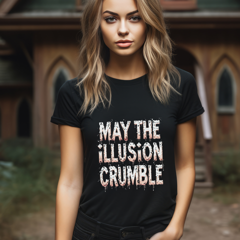 May the Illusion Crumble Unisex Tee