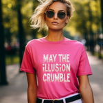 May the Illusion Crumble Unisex Tee
