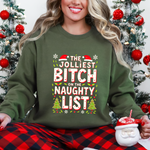 The Jolliest Bit*h on the Naughty List Sarcastic Christmas Sweater