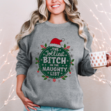 Sarcastic Jolliest Bit*h On The Naughty List Sweatshirt