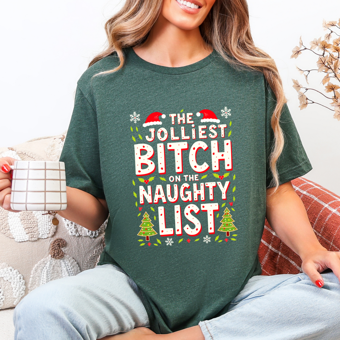 Sarcastic "Jolliest Bit*h On The Naughty List" Christmas Tee