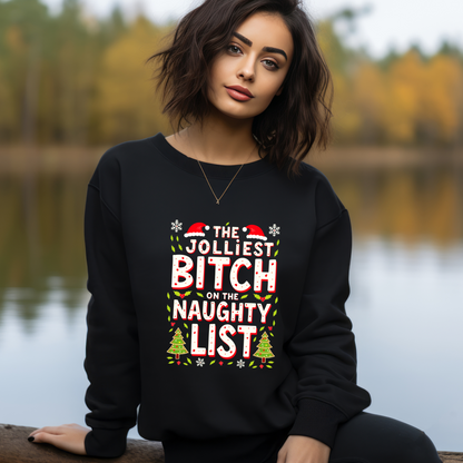 The Jolliest Bit*h on the Naughty List Sarcastic Christmas Sweater