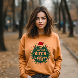 Sarcastic Jolliest Bit*h On The Naughty List Sweatshirt