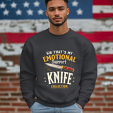 Funny Emotional Support Knife Sweatshirt