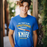 Emotional Support Knife Funny Graphic T-Shirt
