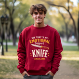 Funny Emotional Support Knife Sweatshirt