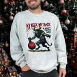Sarcastic Krampus Christmas Sweatshirt - "My Neck, My Back" Horror Graphic Sweater