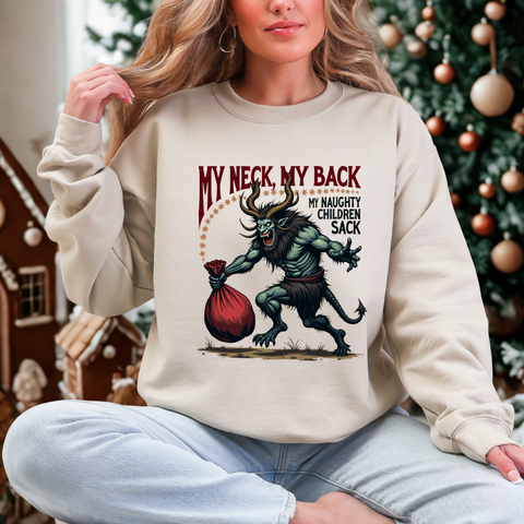 Sarcastic Krampus Christmas Sweatshirt - "My Neck, My Back" Horror Graphic Sweater