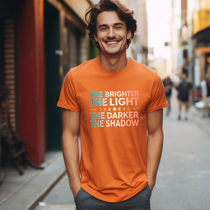The Brighter The Light, The Darker the Shadow T-Shirt