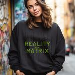 Matrix-Inspired Crewneck Sweatshirt - Reality is a Matrix Sweater