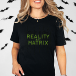 Reality is a Matrix Unisex Short Sleeve Tee