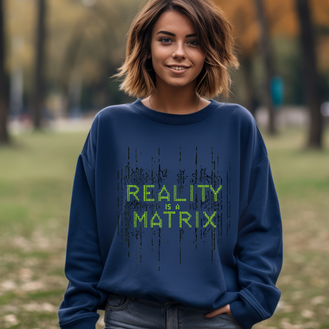 Matrix-Inspired Crewneck Sweatshirt - Reality is a Matrix Sweater