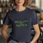 Reality is a Matrix Unisex Short Sleeve Tee