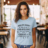 Midlife Crisis Unraveling Tee - High Vibes T-Shirt