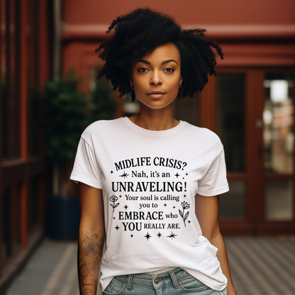 Midlife Crisis Unraveling Tee