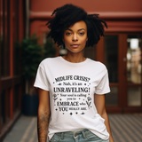 Midlife Crisis Unraveling Tee - High Vibes T-Shirt