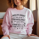 Midlife Crisis Unraveling Crewneck Sweatshirt