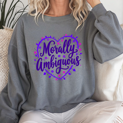 Morally Ambiguous Sarcastic Sweatshirt